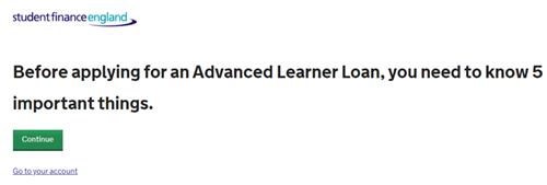 An image of the SFE application page with the message, 'before applying for an Advance Learner Loan, you need to know 6 important things.' along with a green continue button.
