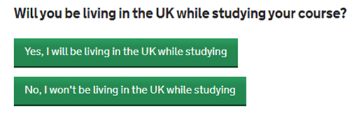 An image form the SFE ALL application asking the learner if the will be living in the UK while studying their course, with the options yes and no in green buttons.